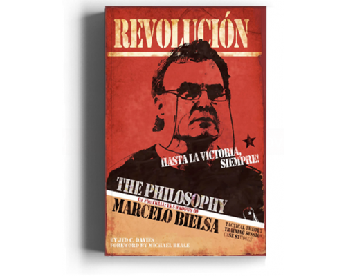 2016 - The Philosophy of Football: In Shadows of Marcelo Bielsa