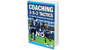 2020 - Coaching 3-5-2 Tactics - 125 Tactical Solutions and Practices