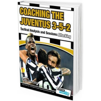 2016 - Coaching the Juventus 3-5-2 - Tactical Analysis and Sessions: Attacking