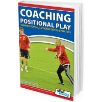 2015 - Coaching Positional Play - "Expansive Football" Attacking Tactics & Practices 