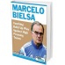 2017 - Marcelo Bielsa - Coaching Build Up Play Against High Pressing Teams