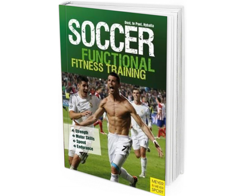 2016 - Soccer: Functional Fitness Training : Strength, Motor Skills, Speed, Endurance